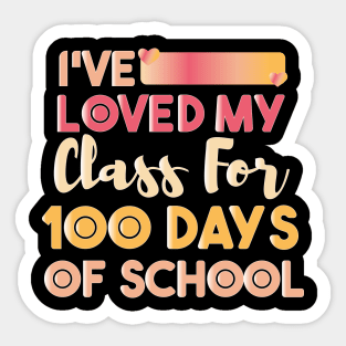 I've loved My Class For 100 Days Of School Sticker